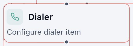 Dialer node on the canvas