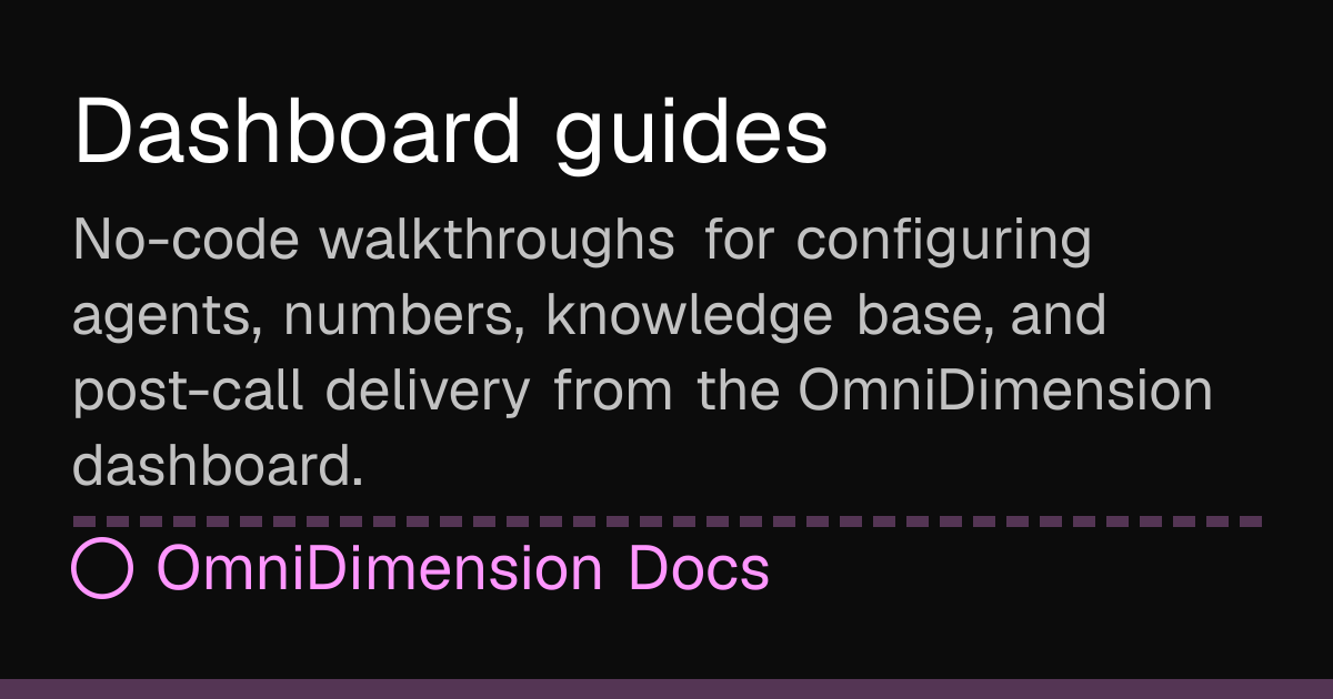 Dashboard guides | OmniDimension Docs
