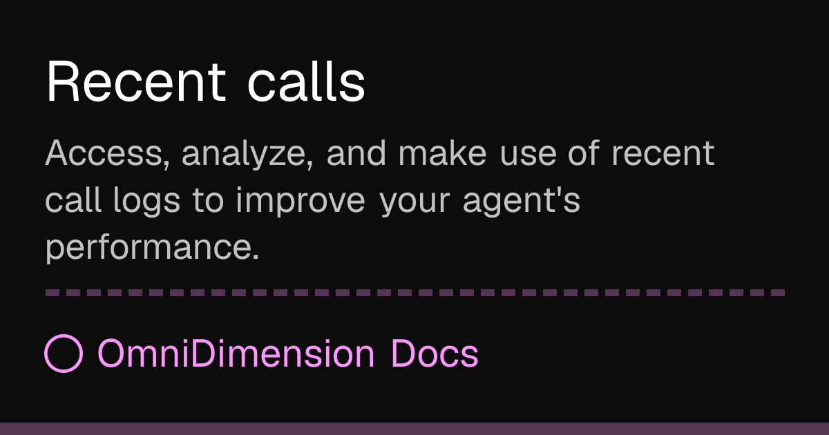 Recent calls | OmniDimension Docs