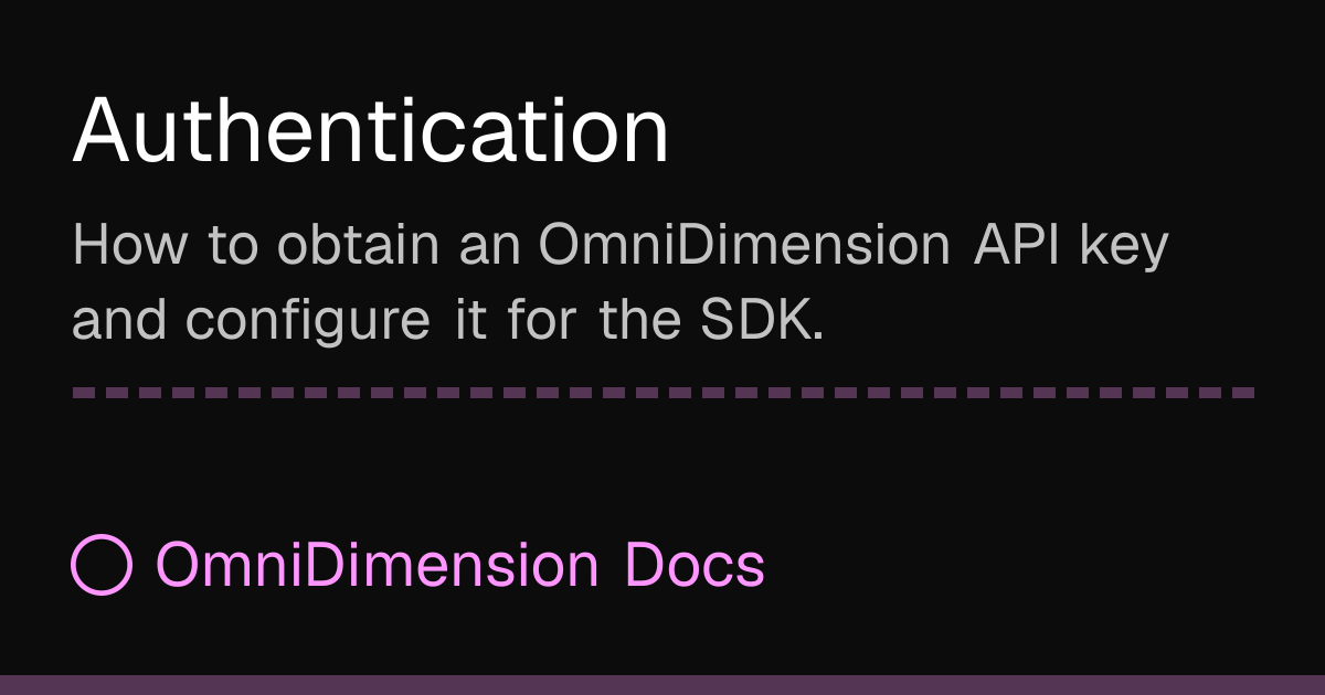 Authentication | OmniDimension Docs