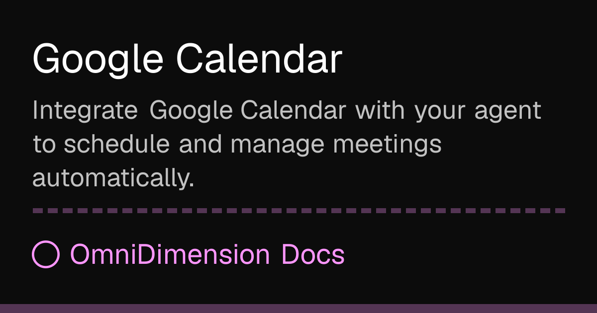 Google Calendar | OmniDimension Docs