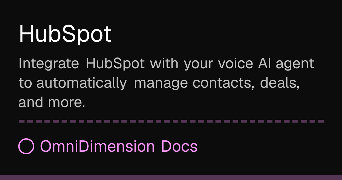 HubSpot | OmniDimension Docs