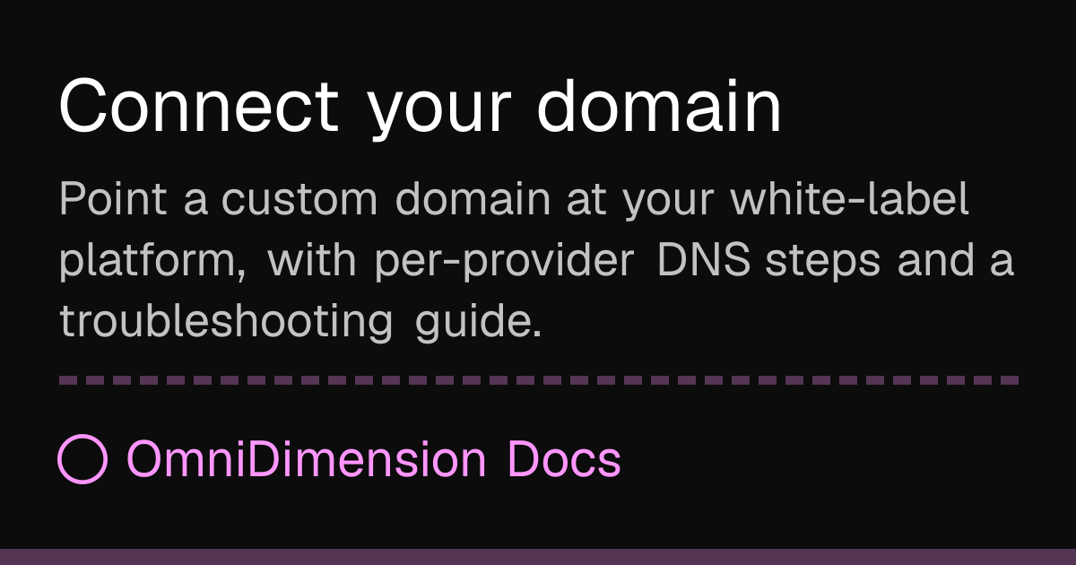 Connect your domain | OmniDimension Docs