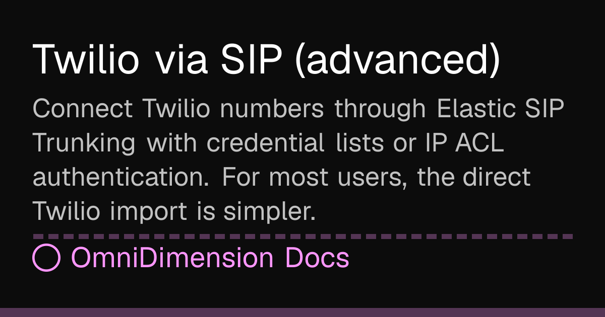 Twilio via SIP (advanced) | OmniDimension Docs